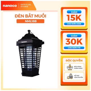 Đèn bắt muỗi Nanoco model NML06B/ NML18B tiêu diệt muỗi với lưới điện mạnh mẽ