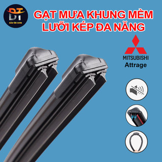 Bộ gạt mưa lưỡi kép cao cấp MITSUBISHI ATTRAGE, thanh cần gạt nước mưa 2 lưỡi khung mềm đa năng, gạt kính ôtô