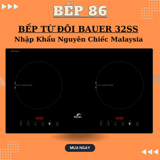 Bếp từ đôi bauer 32ss | bếp từ inverter | bếp từ malaysia | bảo hành chính hãng bauer 3 năm