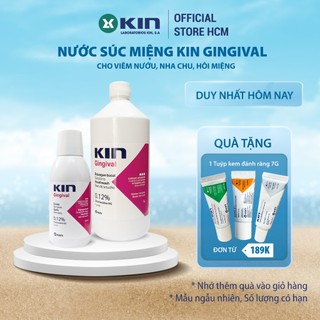 Nước Súc Miệng KIN Gingival Cho Viêm Nướu, Hôi Miệng, Sát Khuẩn Chai 250ml/1000ml