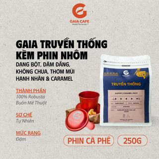 Combo 250gr cà phê phin truyền thống gaia cafe + phin nhôm mạ ion cao cấp