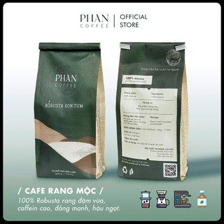 Cà phê ROBUSTA KON TUM nguyên chất rang mộc đậm đà hậu ngọt thơm nồng pha phin pha máy - Phan Coffee