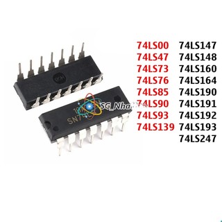 IC Số, IC logic 74LS247 192 190 139 85 00 90 148 147 73 93 160 LS47 các loại