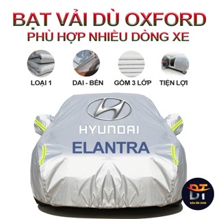   LOẠI 1  Bạt che kín bảo vệ xe ô tô Hyundai Elantra tráng bạc 3 lớp vải dù Oxford  bạt phủ trùm bảo vệ xe ô tô áo chùm 