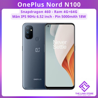 Điện thoại OnePlus Nord N100 màn 90Hz 6.5 inch - Snapdragon 460 ram 4G 64G