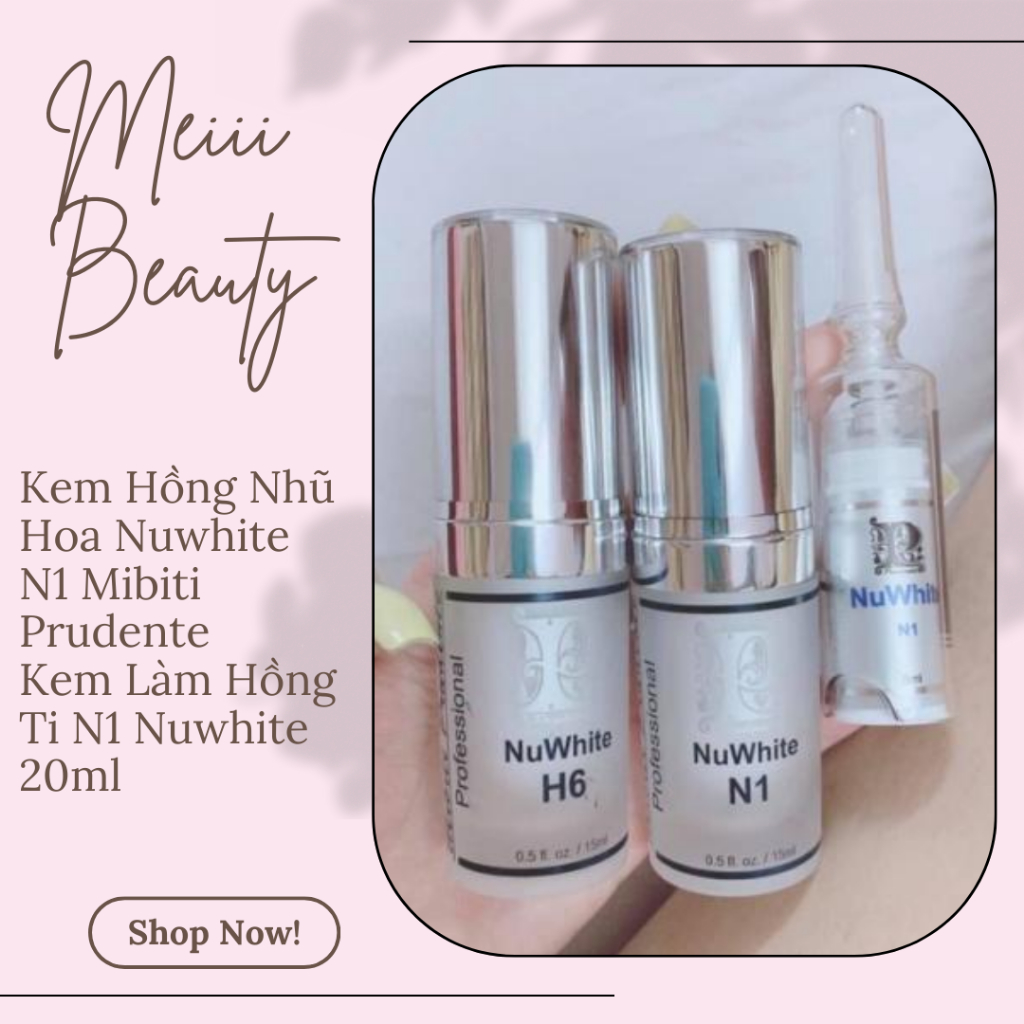 Kem Hồng Nhũ Hoa Nuwhite N1 Mibiti Prudente, Kem Làm Hồng Ti N1 Nuwhite Chính Hãng Ngừa Thâm Cải Thi