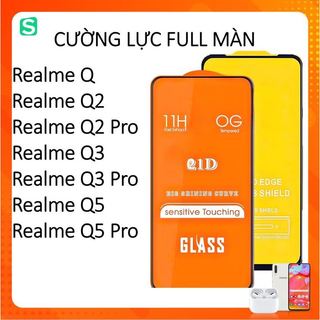 Cường lực Full màn Realme Q Q2 Realme Q2 pro Realme Q2i Realme Q3 Q3 Pro Q5 Q5 Pro full keo thế hệ mới