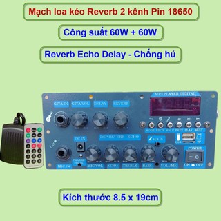 Mạch loa kéo Reverb 2 kênh dùng pin 18650 dùng cho loa kéo 2.5 tấc đôi Karaoke Bluetooth - v1