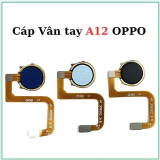 Cáp vân tay oppo a12,thay thế
