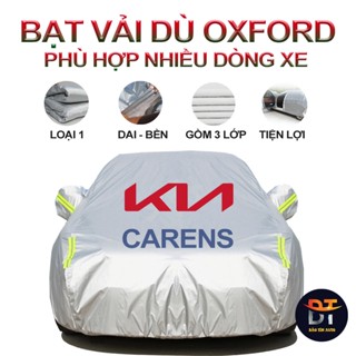 [LOẠI 1] Bạt che kín bảo vệ xe ô tô Kia Carens tráng bạc 3 lớp vải dù Oxford , bạt phủ trùm bảo vệ xe ô tô, áo chùm oto