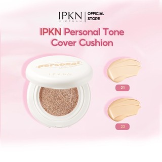  Phấn Nước Cushion Kiềm Dầu Nâng Tone IPKN Personnal Tone Cover 13g 15g 