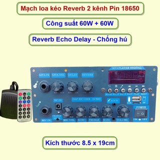 Mạch loa kéo  Reverb 2 kênh dùng pin 18650 12V dùng cho loa kéo đôi Karaoke