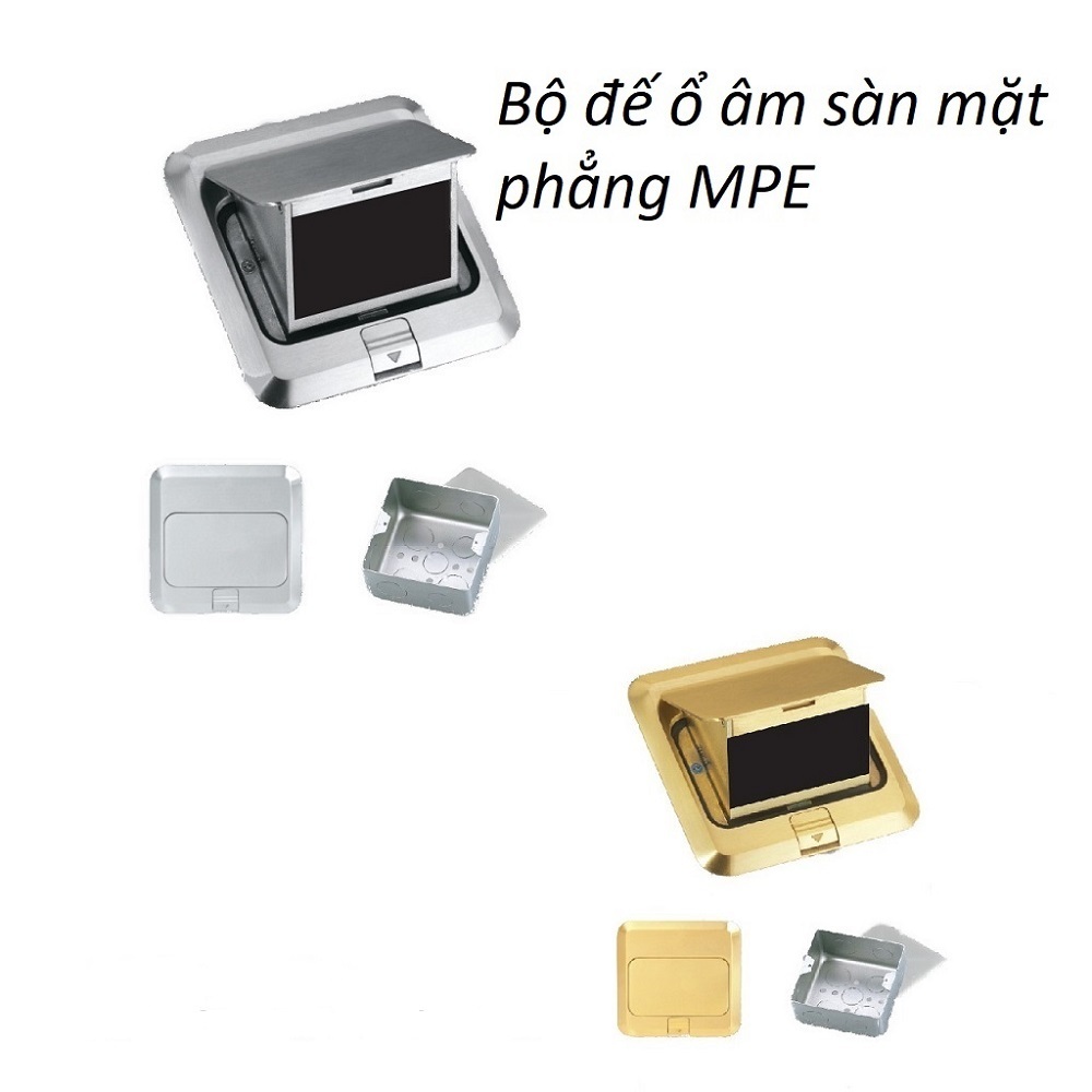 Ổ cắm âm sàn,đế âm sàn MPE