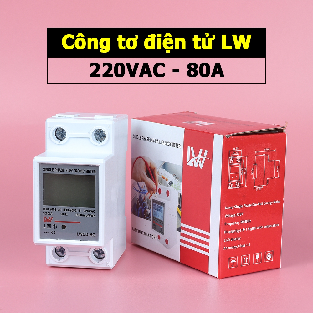 [Có VAT] Công tơ điện tử LW 80A 220V AC LWCD-BG, LWCD-DS, LWCD-BQ dùng cho điện 1 Pha
