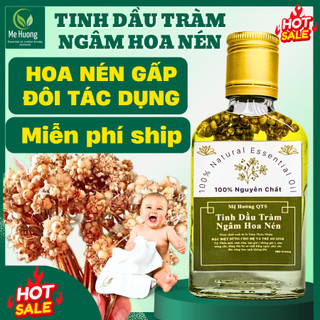 Dầu tràm cho bé dầu tràm hoa nén dầu tràm huế chính hãng dầu tràm cho bé sơ sinh mệ hường 100ml,10ml