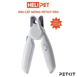 Kìm Cắt, Bấm Móng Chó Mèo Có Đèn Led PETKIT Pro - HeLiPet
