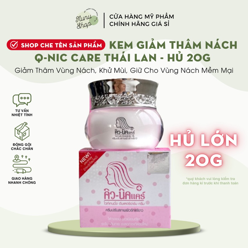(HỦ 20Gram) KEM GIẢM THÂM NÁCH Q-NIC CARE THÁI LAN