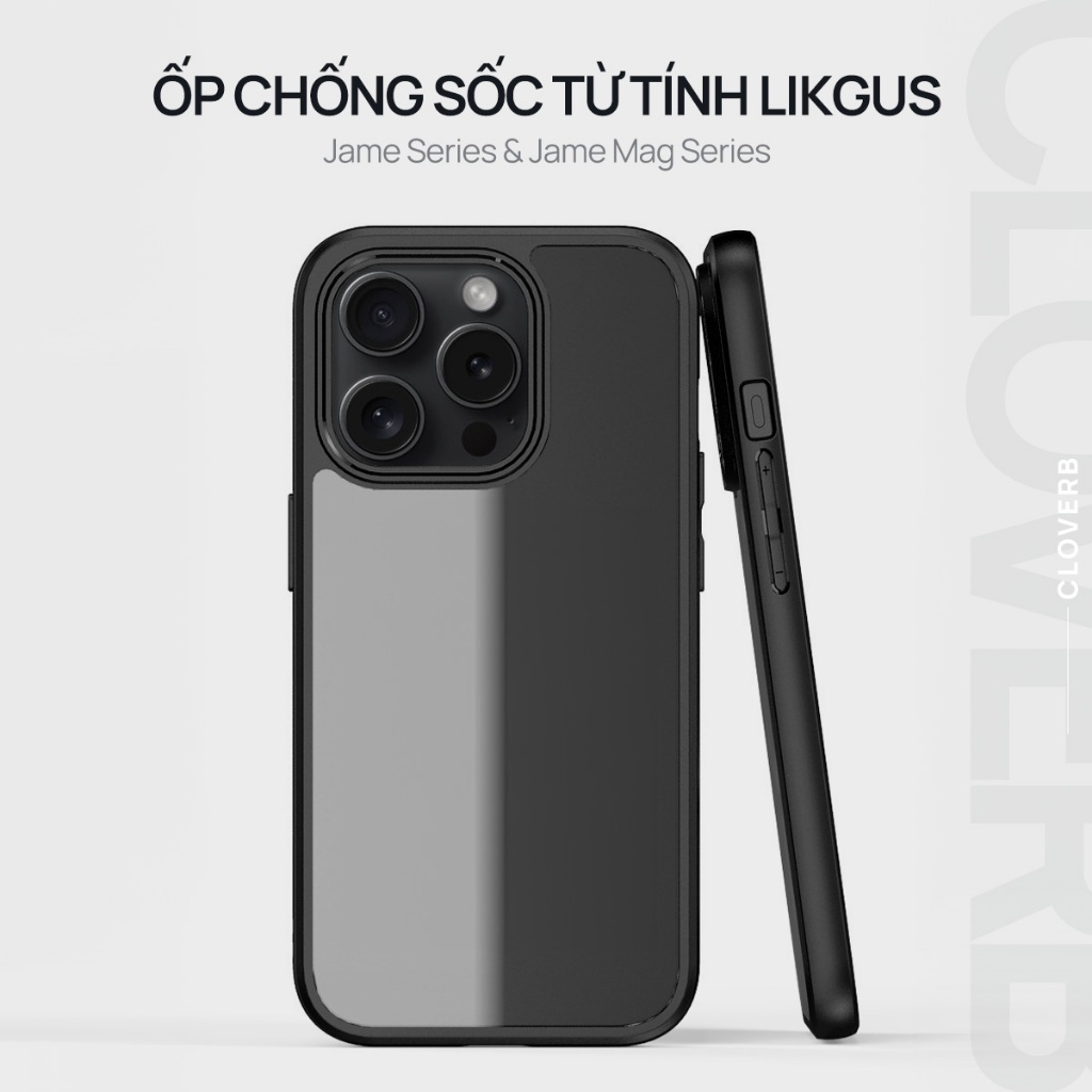 Ốp lưng Likgus Jame Series - Chống sốc mặt lưng trong suốt - Dành cho iPhone 15/16/17 - CloverB