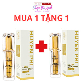 Kem face nano huyền phi dưỡng trắng da, mờ thâm mụn, nám tàn nhang, chống nắng SPF 30+