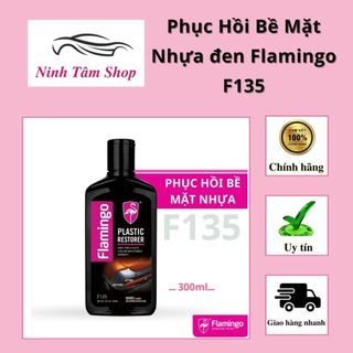 Phục Hồi Bề Mặt Nhựa Như Mới Flamingo F135 300ml - Hãng Phân Phối Chính Thức