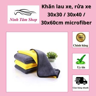 Khăn lau xe, rửa xe 30x30 / 30x40 / 30x60cm microfiber loại thường và loại cao cấp