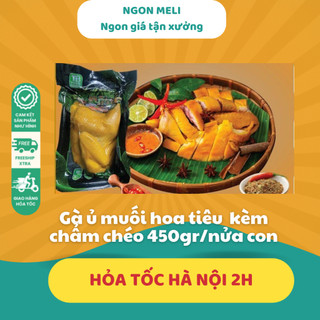 Gà ủ muối hoa tiêu nửa con 450gr NGON meli Giao Hàng Hỏa Tốc Tại Hà Nội
