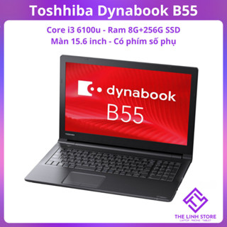 Laptop Toshiba Dynabook B55 màn 15.6 inch - Core i3 6100u Ram 8G 256G SSD