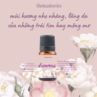 Tinh dầu thư giãn Dreamers - Những kẻ mộng mơ | 10ml The Tea Stories