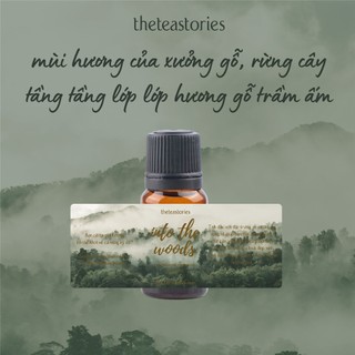 Tinh dầu tông gỗ Into the woods 10ml thư giãn, trầm lắng, an yên - The Tea Stories