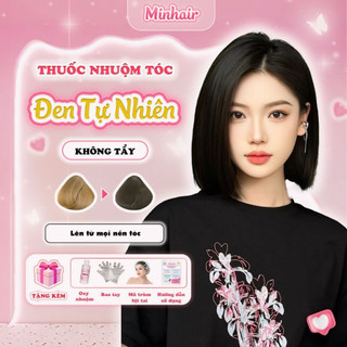 Thuốc nhuộm tóc, thuốc nhuộm tóc Đen Tự Nhiên MINHAIR, không cần tẩy tại nhà