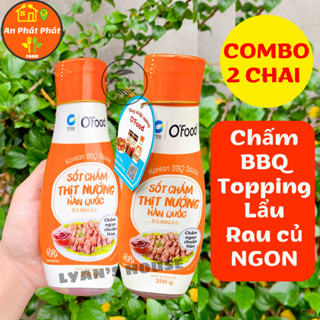SỐT CHẤM THỊT NƯỚNG Hàn Quốc O'food chai 250g, TERIYAKI hợp BBQ gỏi cuốn bít tết hải sản rau củ lẩu haidilao ăn vặt