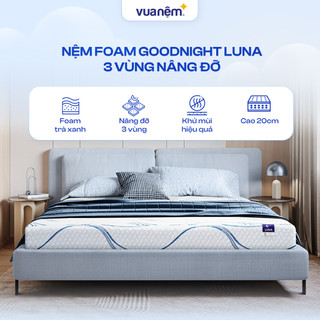 [Deal sốc Gối Nori 99K] Đệm Foam Goodnight Luna Nâng Đỡ Ba Vùng Thoáng Khí Tối Ưu Vua Nệm