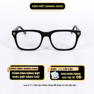 Gọng kính Chrome Hearts SMTTHE-F cận nam nữ đẹp vuông cao cấp chống tia UV Wanna Hang  WHCH01