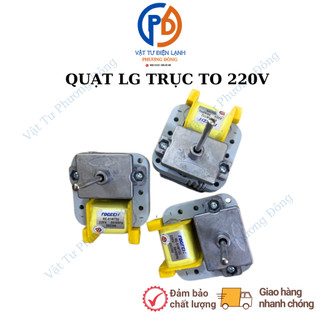 Động cơ quạt gió tủ lạnh LG - quạt tản nhiệt tủ lạnh lg trục to
