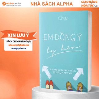 Sách em đồng ý ly hôn - p/s: mọi cái kết đều có hậu khi chúng ta hạnh phúc