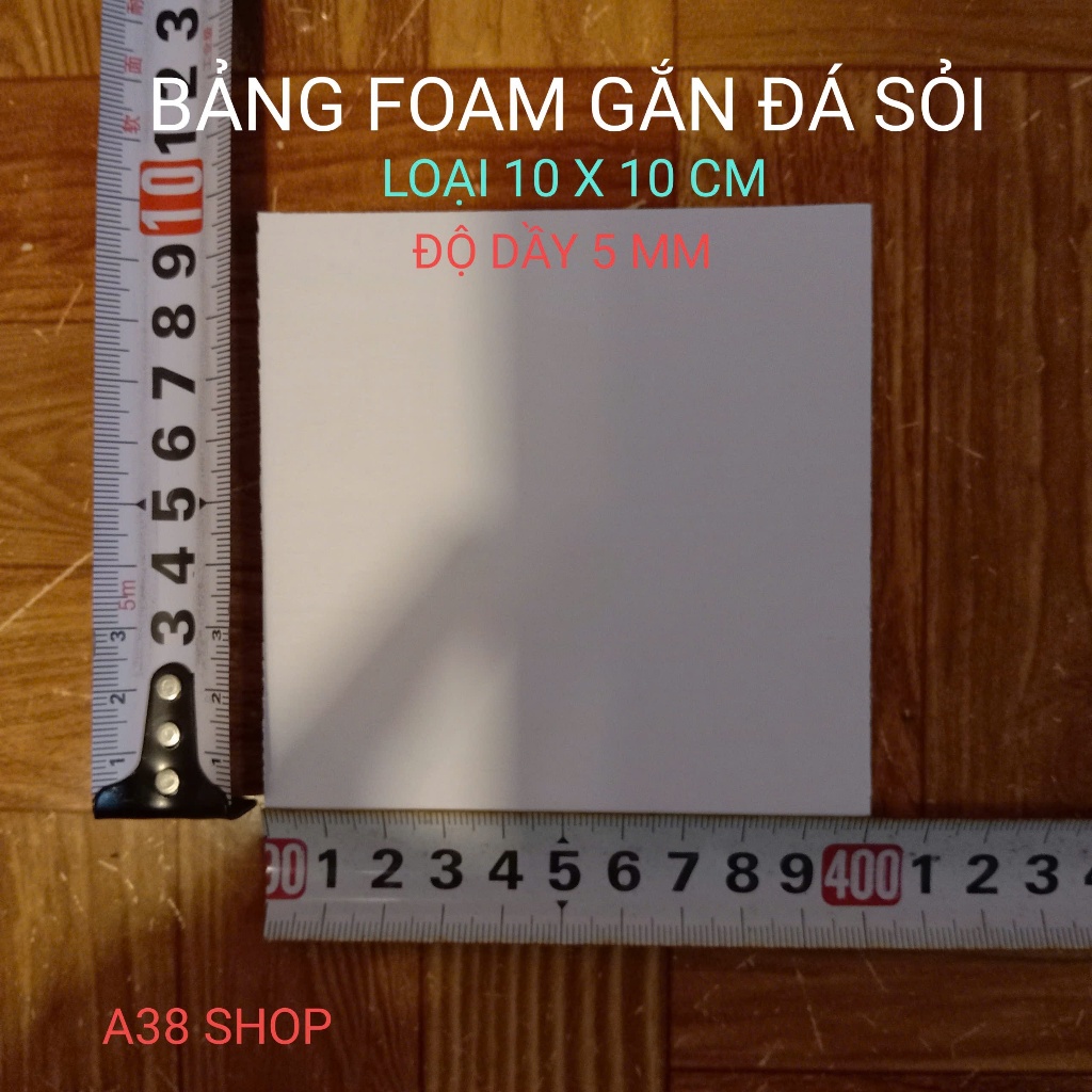 Foam gắn sỏi các cỡ:(10x10;10x15;13x18;15x21(A5);20x20;21x29,7(A4);30x30;29.7x42cm (A3);50x70cm) độ 