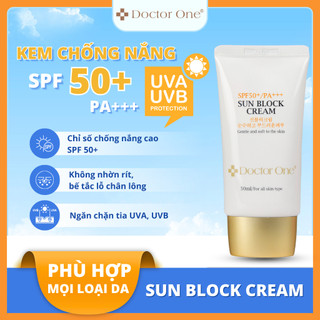 Kem Chống Nắng Sun Block Cream SPF50+/PA+++ Doctor One Hàn Quốc 50ml