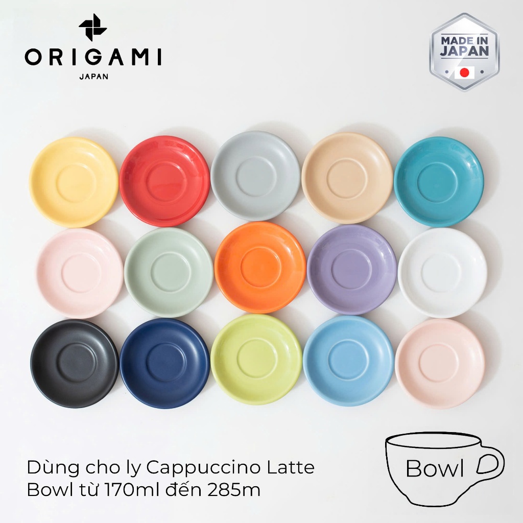 [ORIGAMI JAPAN] Đĩa sứ Origami Cappuccino Latte Bowl Saucer 140mm sứ Mino 15 màu Nhật Bản