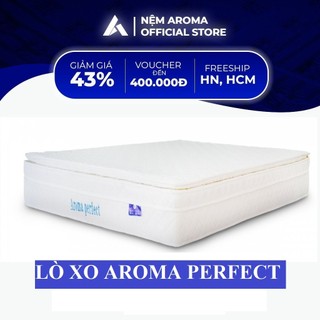 Nệm lò xo aroma perfect cao 30cm - sang trọng êm ái thoải mái - bảo hành chính hãng 10 năm