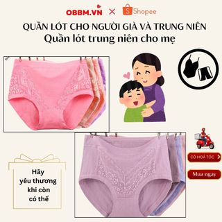 Quần lót trung niên cho mẹ cạp cao hàng Việt Nam, đủ size 40-85kg, giao màu ngẫu nhiên