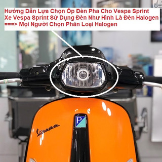 Ốp Đèn Pha Cho Vespa Sprint Đời Led 2 Tầng Và Halogen