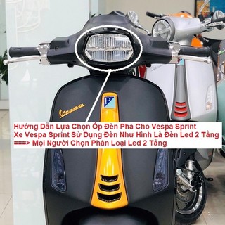 Ốp Đèn Pha Cho Vespa Sprint Đời Led 2 Tầng Và Halogen