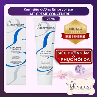 [75ml] Kem Dưỡng Ẩm Embryolisse LAIT-CRÈME CONCENTRÉ - Siêu Dưỡng Ẩm & Phục Hồi Da