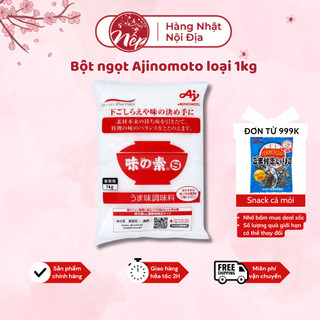 Mì chính/Bột ngọt Ajinomoto loại 1kg - Nếp Shop - Hàng Nhật nội địa