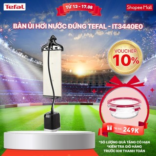 [Mã ELBSJBP07 giảm 12% đơn 500K] Bàn ủi hơi nước đứng Tefal - IT3440E0
