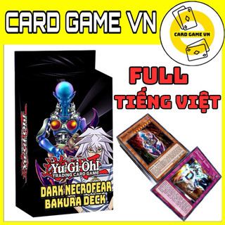 [BÀI IN] Bài YuGiOh Tiếng Việt/Anh - Hộp Thẻ Bài FullBox - Bộ 45 lá bài Dark Necrofear của Bakura - Card Game VN