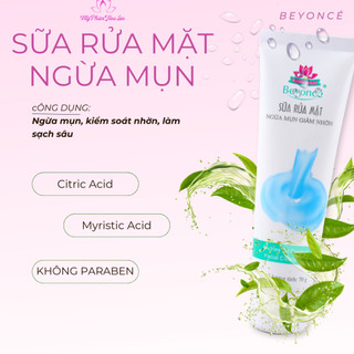 Sửa Rửa Mặt Ngừa Mụn Giảm Nhờn Beyoncé