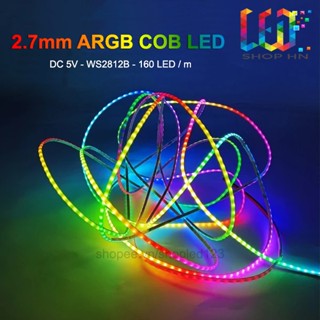 DÂY ĐÈN LED COB WS2812B ARGB MỎNG 2.7MM 5V 160LED/MÉT