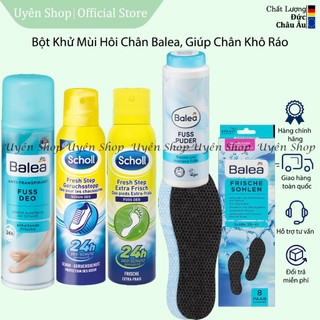 Chống và khử mùi hôi chân: bột balea, xịt khử mùi balea, xịt scholl, lót giày balea, cho chân thơm