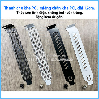 Thanh che khe PCI, miếng chắn khe PCI, dài 12cm, thép sơn tĩnh điện, chống bụi - côn trùng.